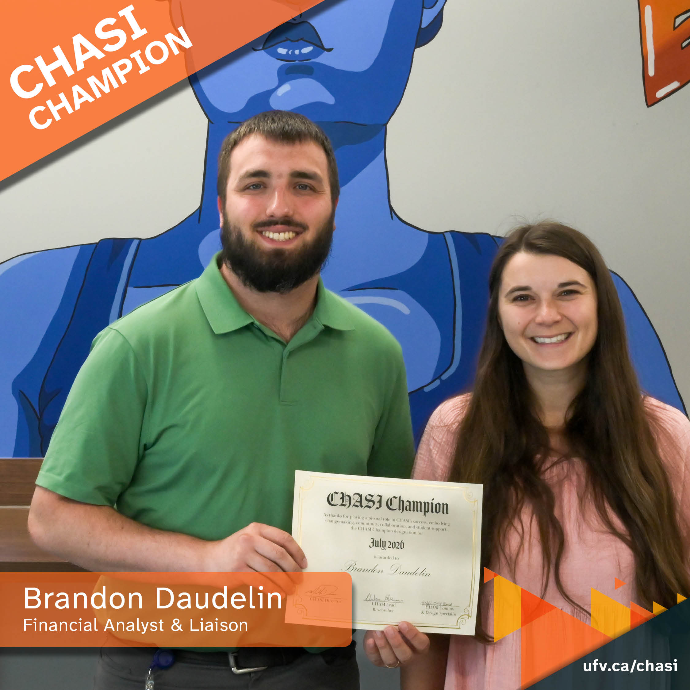 Photo of Brandon Daudelin and Chelsea Klassen, holding up a certificate that reads "CHASI Champion" and smiling for a photo. Text overlaying the photo reads: "CHASI Champion: Brandon Daudelin, Financial Analyst & Liaison."