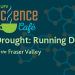 UFV Science Café with Dr. Scott Shupe OCT 11 @ 10 am