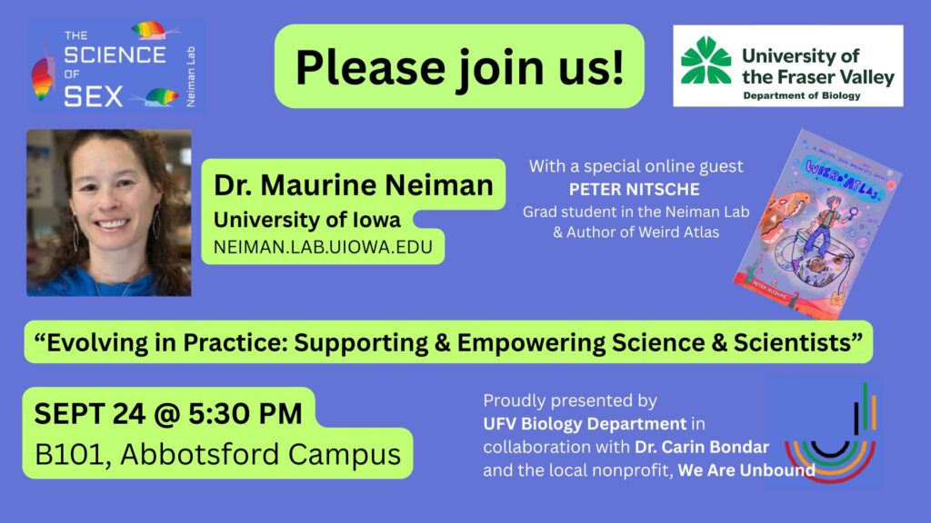 Please join us in welcoming Dr. Maurine Neiman, Professor from the University of Iowa, SEPT 24 @ 5:30 PM, Room B101